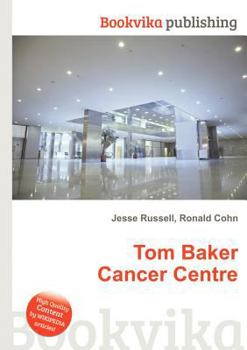 Paperback Tom Baker Cancer Centre Book