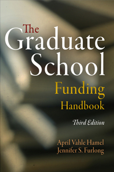 Paperback The Graduate School Funding Handbook Book