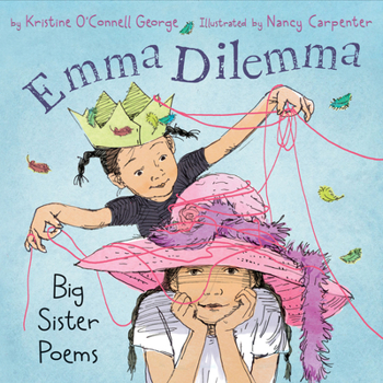 Hardcover Emma Dilemma: Big Sister Poems Book