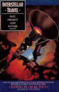 Paperback Interstellar Travel: Past, Present and Future Book