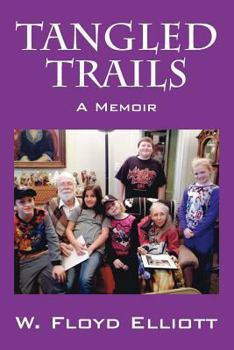 Paperback Tangled Trails: A Memoir Book