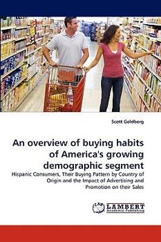 Paperback An Overview of Buying Habits of America's Growing Demographic Segment Book