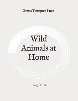 Paperback Wild Animals at Home: Large Print Book