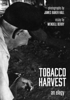 Hardcover Tobacco Harvest: An Elegy Book