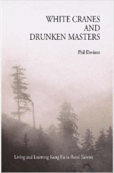 Paperback White Cranes and Drunken Masters Book
