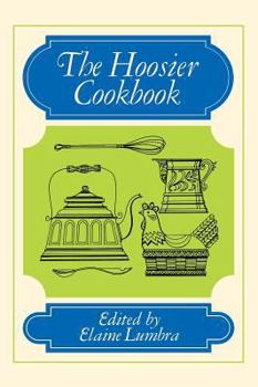 Paperback The Hoosier Cookbook Book