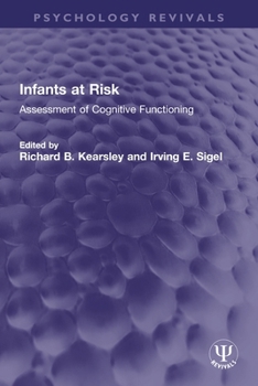 Paperback Infants at Risk: Assessment of Cognitive Functioning Book