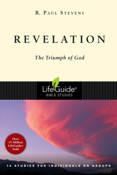 Revelation: The Triumph of God : 14 Studies for Individuals or Groups (Lifeguide Bible Studies) - Book  of the LifeGuide Bible Studies
