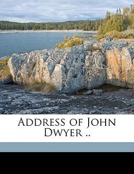 Paperback Address of John Dwyer .. Book
