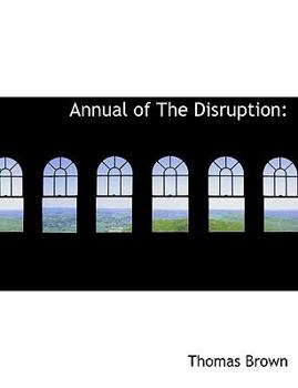 Paperback Annual of the Disruption [Large Print] Book