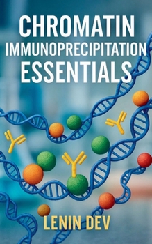 Paperback Chromatin Immunoprecipitation Essentials Book