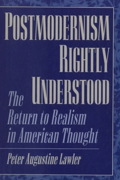 Paperback Postmodernism Rightly Understood: The Return to Realism in American Thought Book