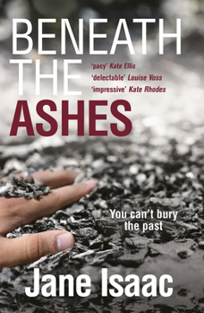 Beneath the Ashes - Book #2 of the Detective Inspector Will Jackman