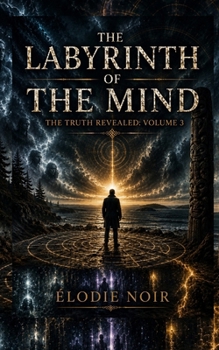 Paperback Labyrinth of the Mind: The Truth Revealed: Volume 3 Book