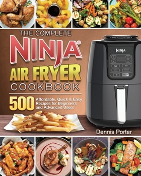 Paperback The Complete Ninja Air Fryer Cookbook Book