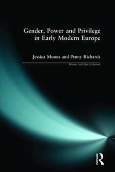 Paperback Gender, Power and Privilege in Early Modern Europe: 1500 - 1700 Book