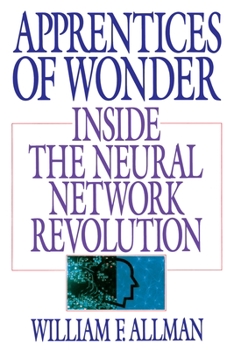 Paperback Apprentices of Wonder: Inside the Neural Network Revolution Book