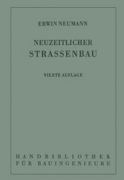 Paperback Der Neuzeitliche Straßenbau: Aufgaben Und Technik [German] Book