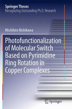 Paperback Photofunctionalization of Molecular Switch Based on Pyrimidine Ring Rotation in Copper Complexes Book