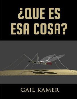 Paperback Que Es Esa Cosa? [Spanish] Book
