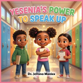 Yesenia's Power to Speaks Up (Yesenia's Adventures)