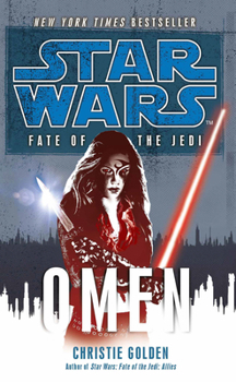 Fate of the Jedi: Omen - Book  of the Star Wars Legends: Novels