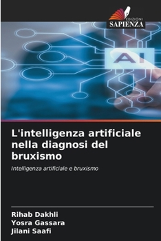 Paperback L'intelligenza artificiale nella diagnosi del bruxismo [Italian] Book