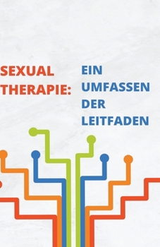 Paperback Sexualtherapie: Ein umfassender Leitfaden [German] Book