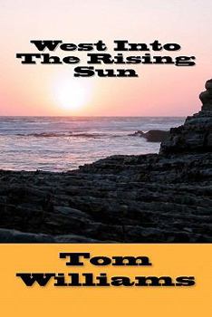 Paperback West Into The Rising Sun Book