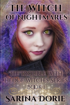 The Witch of Nightmares: Dark Fairy Tales of Magic and Mystery - Book #1 of the Trouble With Hedge Witches