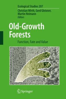 Paperback Old-Growth Forests: Function, Fate and Value Book
