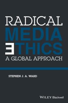 Paperback Radical Media Ethics: A Global Approach Book