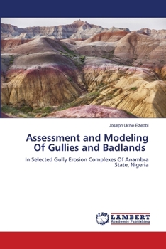 Paperback Assessment and Modeling Of Gullies and Badlands Book