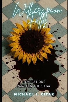Witherspoon Falls: Revelations (Witherspoon Falls - A Screenplay Saga)