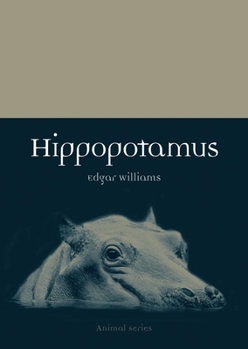 Hippopotamus - Book  of the Animal Series