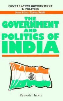 Hardcover The Government and Politics of India Book