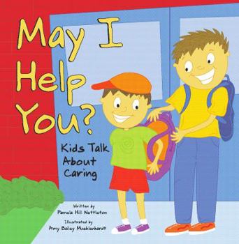 Hardcover May I Help You?: Kids Talk about Caring Book