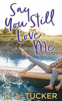 Library Binding Say You Still Love Me [Large Print] Book