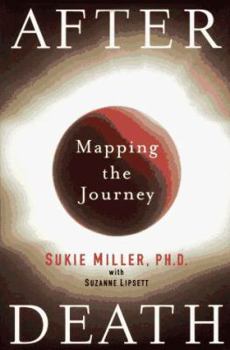 Hardcover After Death: How People Aroung the World Map the Journey After Life Book