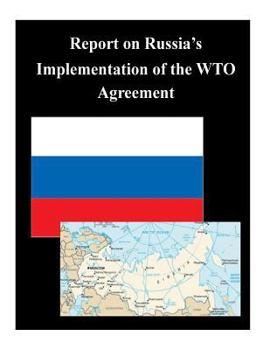 Paperback Report on Russia's Implementation of the WTO Agreement Book
