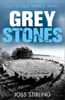 Grey Stones - Book #4 of the Jess Bridges Mystery