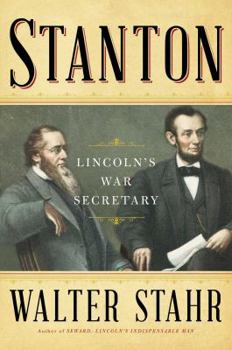 Hardcover Stanton: Lincoln's War Secretary Book