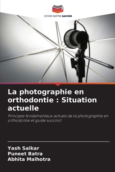 Paperback La photographie en orthodontie: Situation actuelle [French] Book