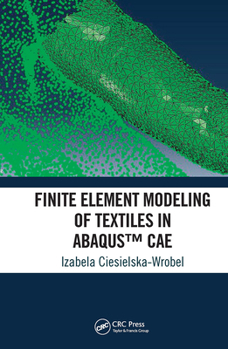 Paperback Finite Element Modeling of Textiles in Abaqus(tm) Cae Book