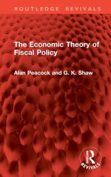 Hardcover The Economic Theory of Fiscal Policy Book