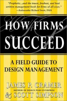 Paperback How Firms Succeed: A Field Guide to Design Management Solutions Book