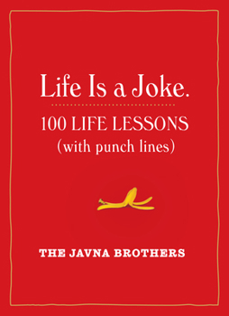 Life Is a Joke: Funny Lessons for Serious Living
