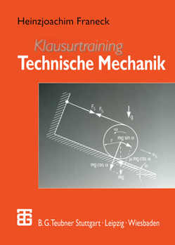 Paperback Klausurtraining Technische Mechanik: Ein Leitfaden Für Studienanfänger Des Ingenieurwesens [German] Book