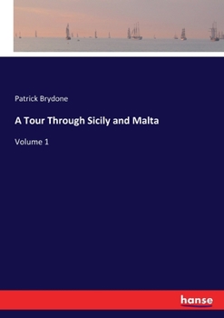 Paperback A Tour Through Sicily and Malta: Volume 1 Book