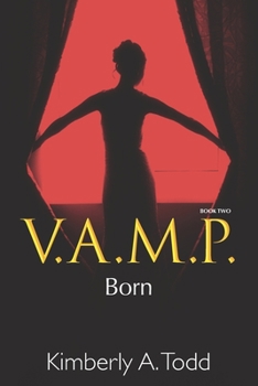 V.A.M.P.: Book Two-Born